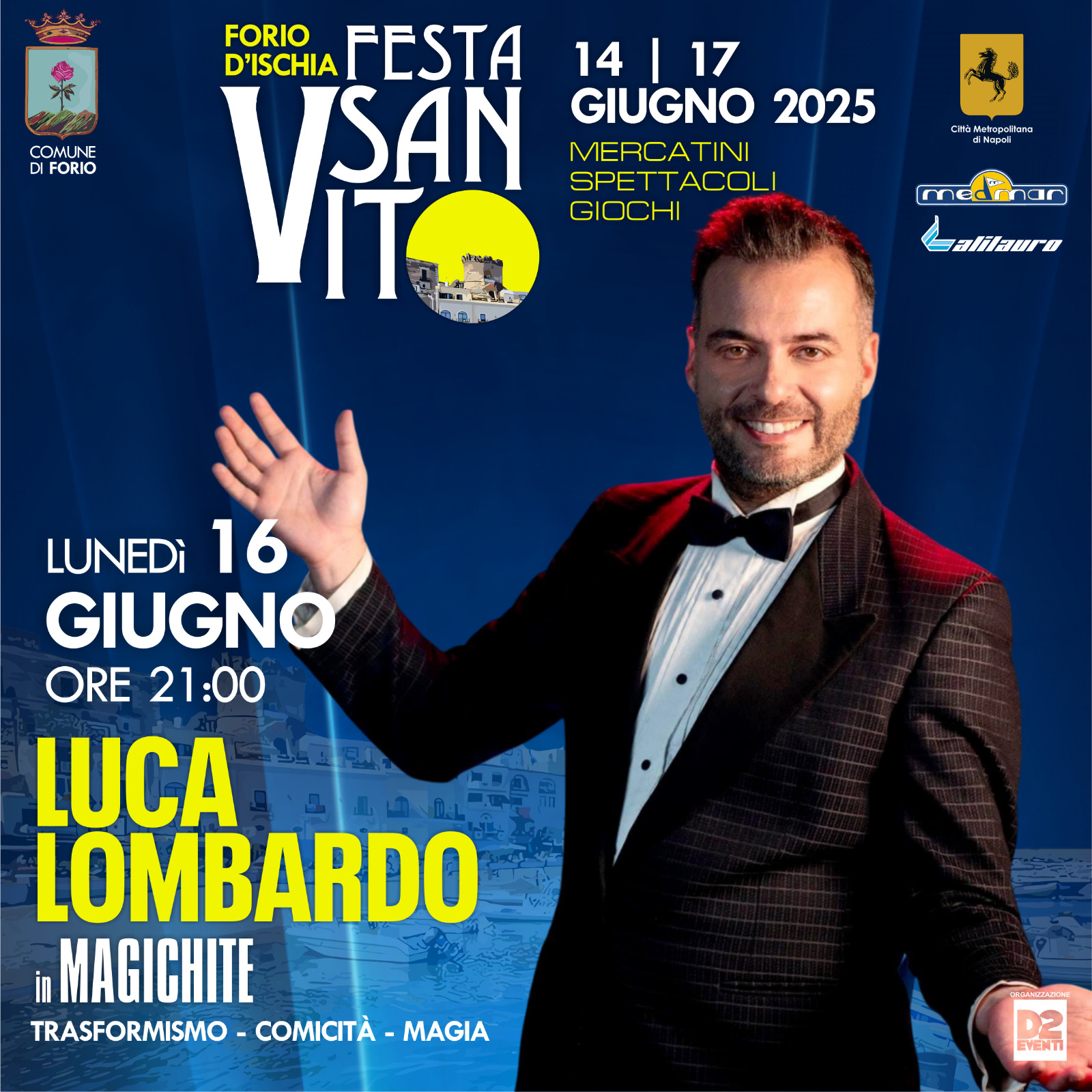 Esibizione comica del personaggio Luca Lombardo, nell’ambito dei festeggiamenti per la Festa di San Vito